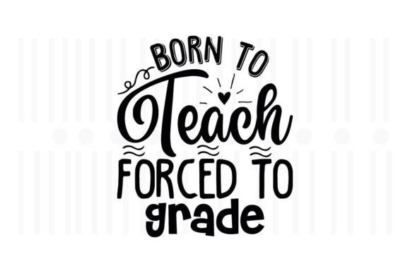 Born to Teach Force SVG for Crafts & Graphics