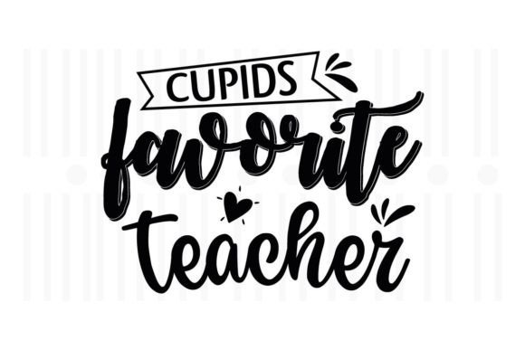 Cupids Favorite Teacher Graphics & Crafts Review