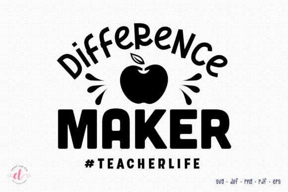 Difference Maker SVG: Teacher Graphics for Crafts