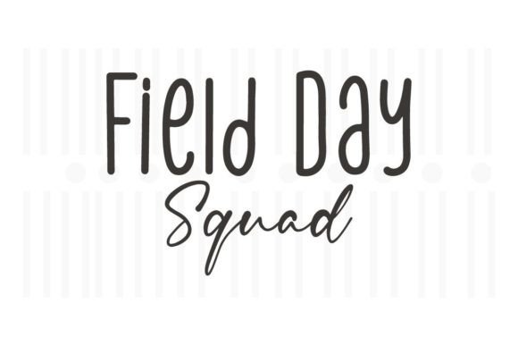 Field Day Squad Teacher SVG: Crafts & Graphics