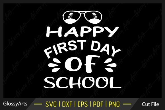Happy First Day Graphics for Crafts