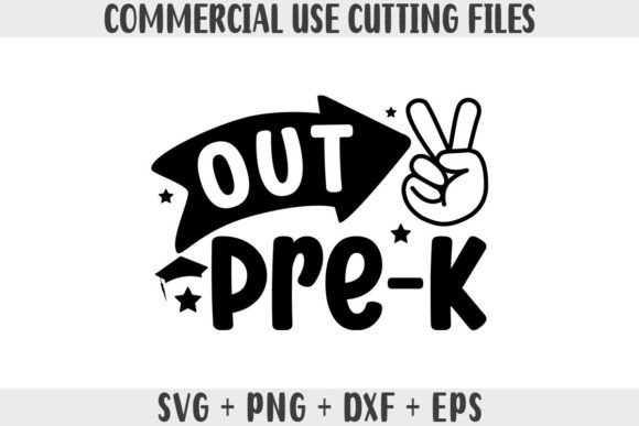 Out Pre-k Grade Last Day SVG for Crafts & Graphics