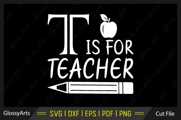 Reviewing T is for Teacher Svg Printable Cut File