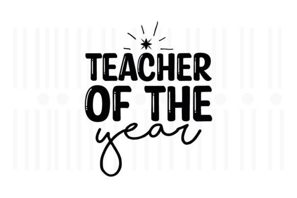 Reviewing Teacher of the Year SVG for Embroidery