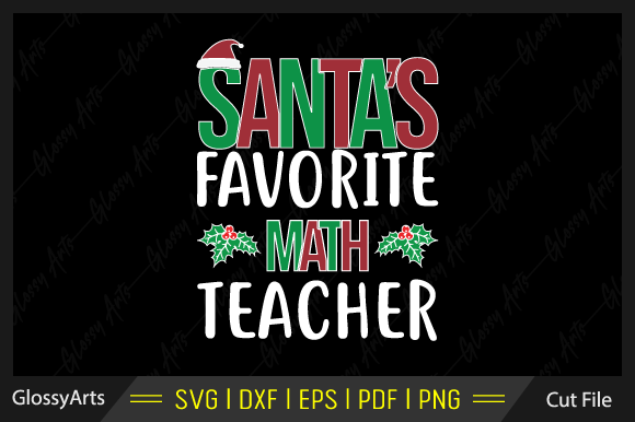 Santa's Favorite Math Teacher Graphics for Crafts