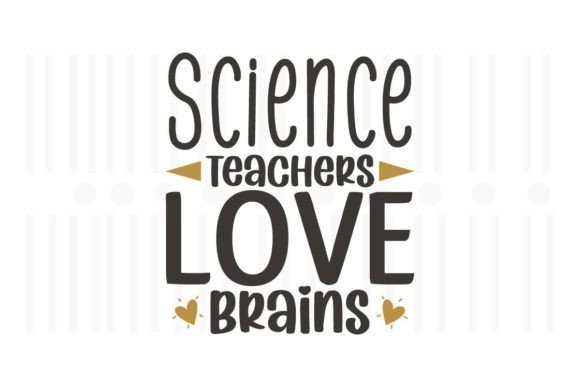 Science Teachers Love Brains: Graphics for Crafts