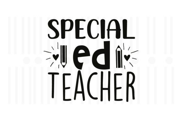 Special ED Teacher SVG: Graphics for Crafts