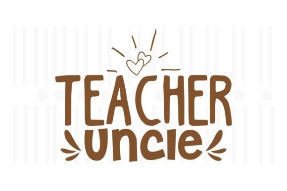 Teacher Uncle SVG: Graphics for Crafts