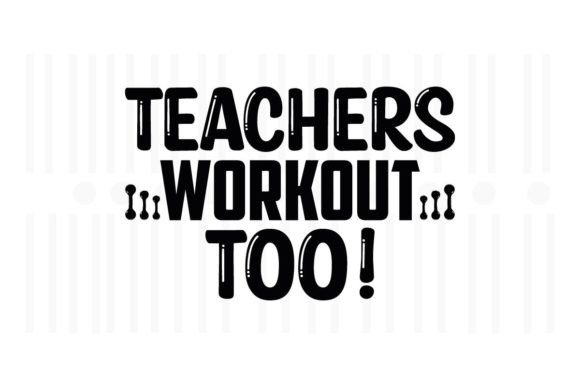 Teachers Workout Too: Graphics for Crafts